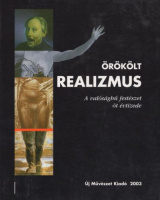 Muladi Brigitta (szerk.) : Örökölt realizmus - A valósághű festészet öt évtizede
