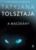 Tolsztaja, Tatyjana : A macskány
