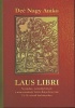 Deé Nagy Anikó : Laus Libri - Nyomdász- és kiadójelvények a marosvásárhelyi Teleki-Bolyai Könyvtár 15-16. századi kiadványaiban