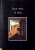 Bartis Attila : A séta [Első kiadás]