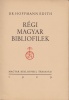 Hoffmann Edith : Régi magyar bibliofilek.