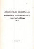 Kállay István (szerk.) : Magyar Herold - A magyar hivatali írásbeliség fejlődése 1181-1981 I. kötet