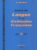 Mauger, G. : Cours de Langue et de Civilisation Françaises II