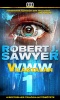 Sawyer, Robert J.  : WWW 1 - Világtalan 