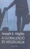 Stiglitz, Joseph E. : A globalizáció és visszásságai