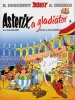 Goscinny, René - Uderzo, Albert : Asterix, a gladiátor