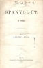 Zádori János : Spanyol-út. 1868.