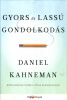 Kahneman, Daniel : Gyors és lassú gondolkodás