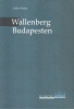 Ember Mária : Wallenberg Budapesten