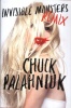 Palahniuk, Chuck : Invisible Monsters Remix