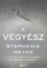 Meyer, Stephenie : A Vegyész