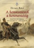 Hermann Róbert : A honvesztéstől a honmentésig - Perczel Mór téli hadjárata, 1848. december 14.-1849. január 27. 