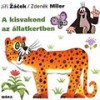Zacek, Jiri - Miler, Zdenek : A kisvakond az állatkertben