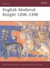 Gravett, Christopher : English Medieval Knight 1200-1300