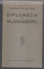 Andrássy Gyula : Diplomácia és világháború
