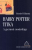 Kende B. Hanna : Harry Potter titka - A gyermek csodavilága