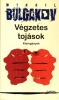 Bulgakov, Mihail : Végzetes tojások - Kisregények