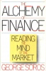 Soros, George : The Alchemy of Finance - Reading the Mind of the Market.