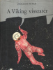 Zsoldos Péter : A Viking visszatér