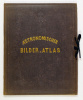 [Preyssinger, Ludwig] : Astronomischen Bilder-Atlas. [Erste Aufl.]