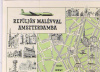 Repüljön MALÉVval Amszterdamba. (rajzos várostérkép leírásokkal, 1970)