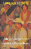 Carpentier, Alejo : A dolgok kezdete -  -- összes elbeszélése