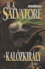 Salvatore, R.A. : A kalózkirály - Átmenetek II. köt.