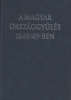 Szabad György (szerk.) : A magyar országgyűlés 1848/49-ben  (Dedikált)