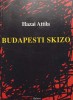 Hazai Attila : Budapesti skizo