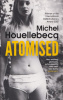 Houellebecq, Michel : Atomised