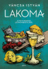 Váncsa István : Lakoma - Második rész. Az itáliai konyhák legfinomabb ételeiből