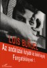 Bunuel, Luis : Az andalúziai kutyától Az öldöklő angyalig - Forgatókönyvek 1.