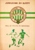 Nagy Béla : Ferencvárosi Torna Club. Jubileumi év - Indul az 1973-1974. évi bajnokság