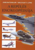 Batchelor, John - Lowe, Malcolm V. : A repülés enciklopédiája 1945-2005
