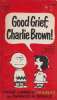 Schulz, Charles M. : Good Grief, Charlie Brown!