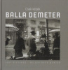 Balla Demeter  : Csak képek / Just Pictures / Bilder ohne Wörter