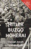 Goldhagen, Daniel Jonah : Hitler buzgó hóhérai - Az egyszerű németek és a Holokauszt