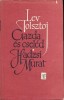 Tolsztoj, Lev : Gazda és cseléd - Hadzsi Murat és más elbeszélések