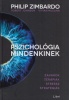 Zimbardo, Philip - Robert Johnson - Vivian McCann  : Pszichológia mindenkinek 4. - Zavarok, Terápiák, Stressz, Stratégiák