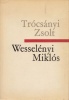 Trócsányi Zsolt : Wesselényi Miklós