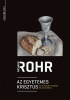 Rohr, Richard : Az egyetemes Krisztus - Egy elfeledett valóság átalakító ereje