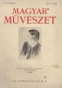 Magyar Művészet. VI. évfolyam, 1930. 6. szám.  (Pogány Móric)