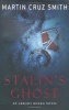 Smith, Martin Cruz : Stalin's Ghost