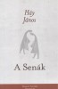 Háy János : A Senák - istendráma két részben  (Dedikált)