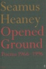 Heaney, Seamus : Opened Ground - Poems 1966-1996