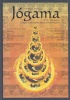 Mireisz László : Jógama.  A hét világ jógája, avagy a tradicionális jóga a modern korban