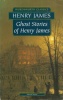 James, Henry  : Ghost Stories of Henry James