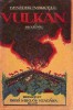 BENEDEK Marcell : Vulkán - Egy nemzedék regénye.