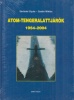 Sárhidai Gyula : Atom-tengeralattjárók 1954-2004