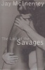 McInerney, Jay : The Last of the Savages